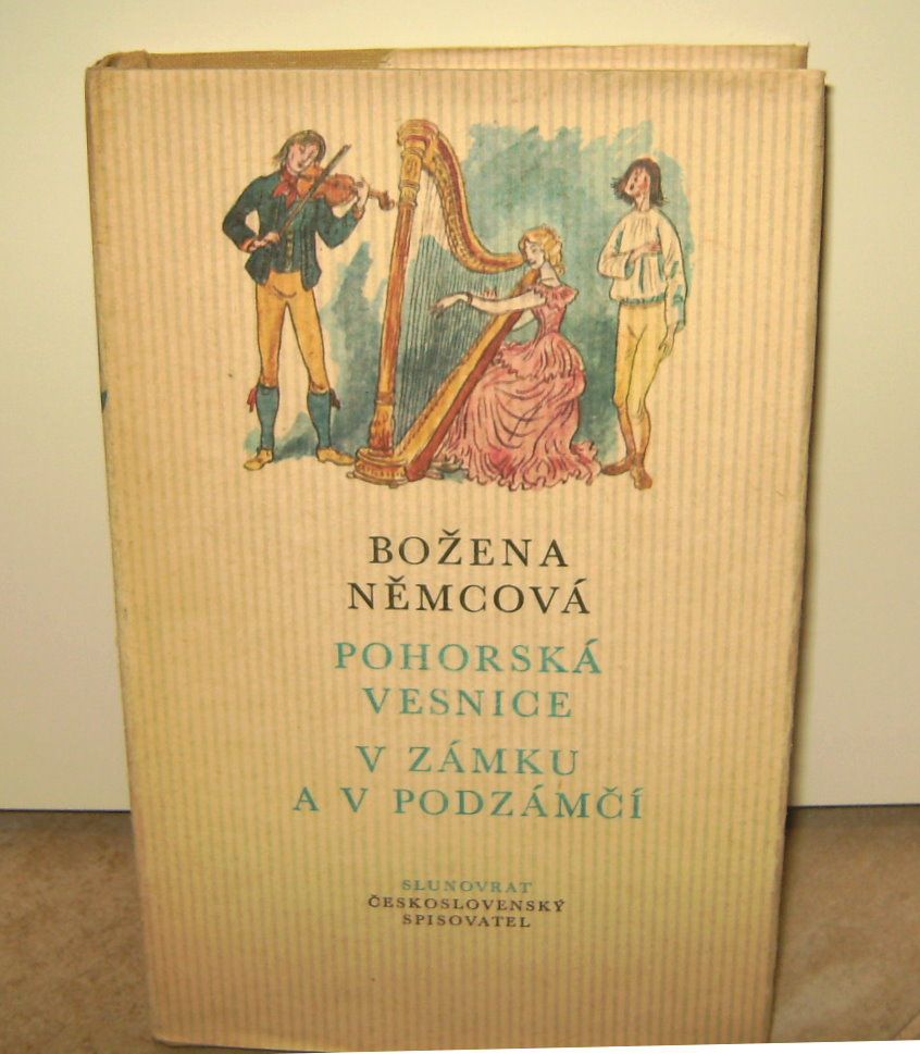 Božena Němcová: "Pohorská vesnice, v zámku a v podzámčí"