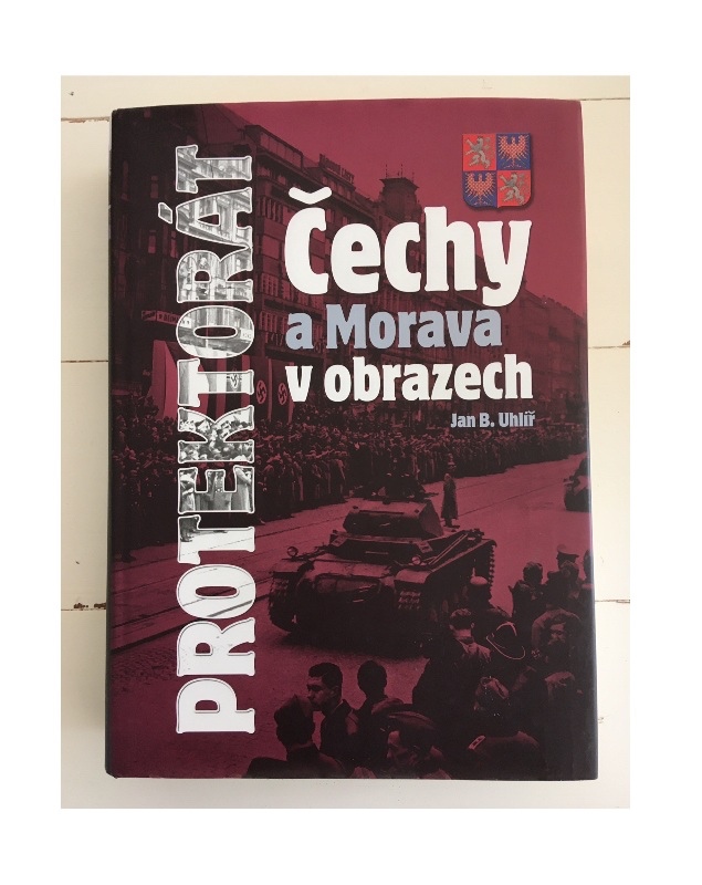 Protektorát Čechy a Morava v obrazech