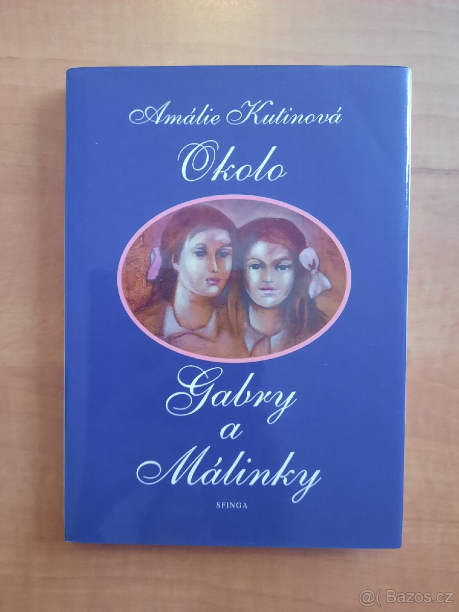 Okolo Gabry a Málinky