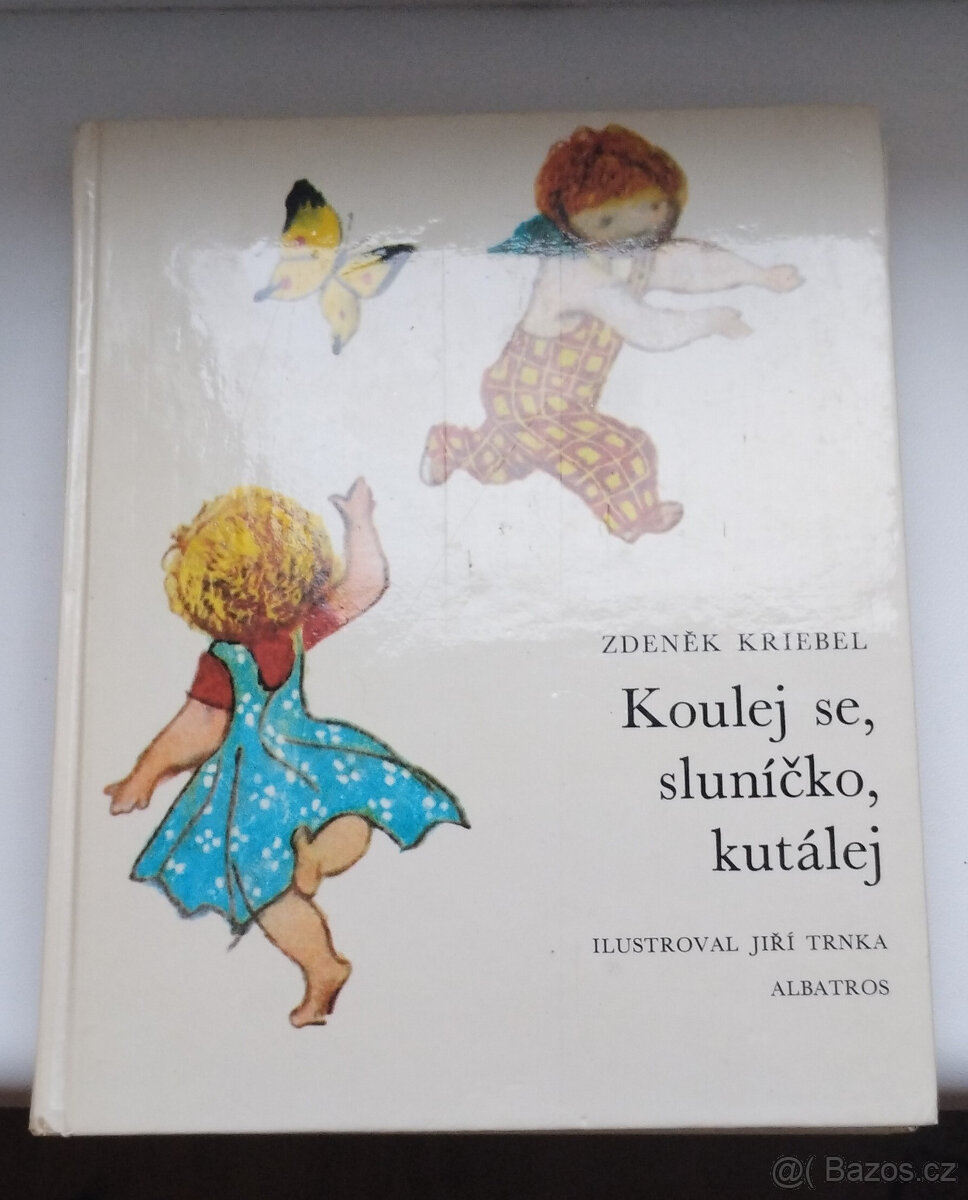 Koulej se, sluníčko, kutálej