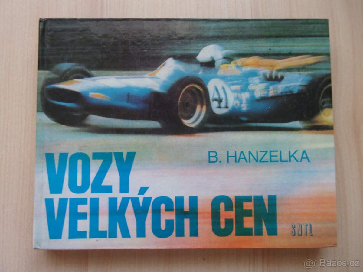 Boleslav Hanzelka - VOZY VELKÝCH CEN - HISTORIE F1
