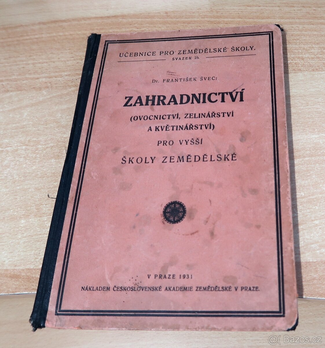 ZAHRADNICTVÍ, ZELINÁŘSTVÍ, OVOCNÁŘSTVÍ, KVĚTINÁŘSTVÍ 1931,