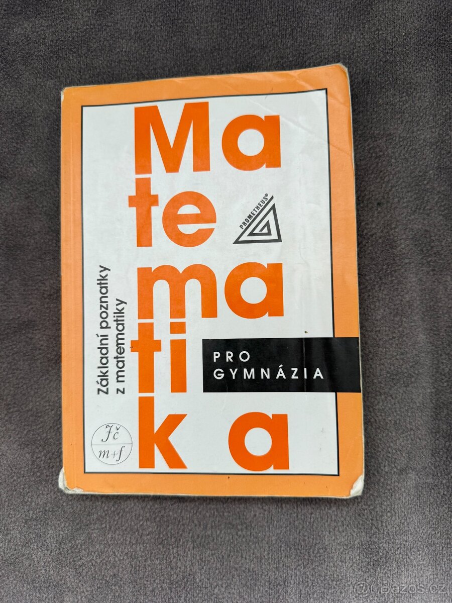 Matematika pro gymnázia Základní poznatky z matematiky
