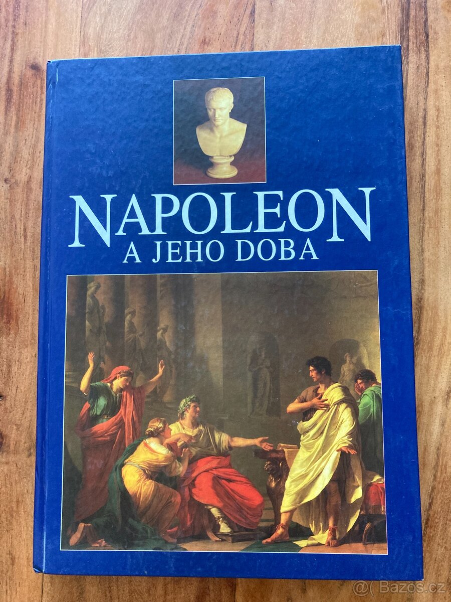 Napoleon a jeho doba