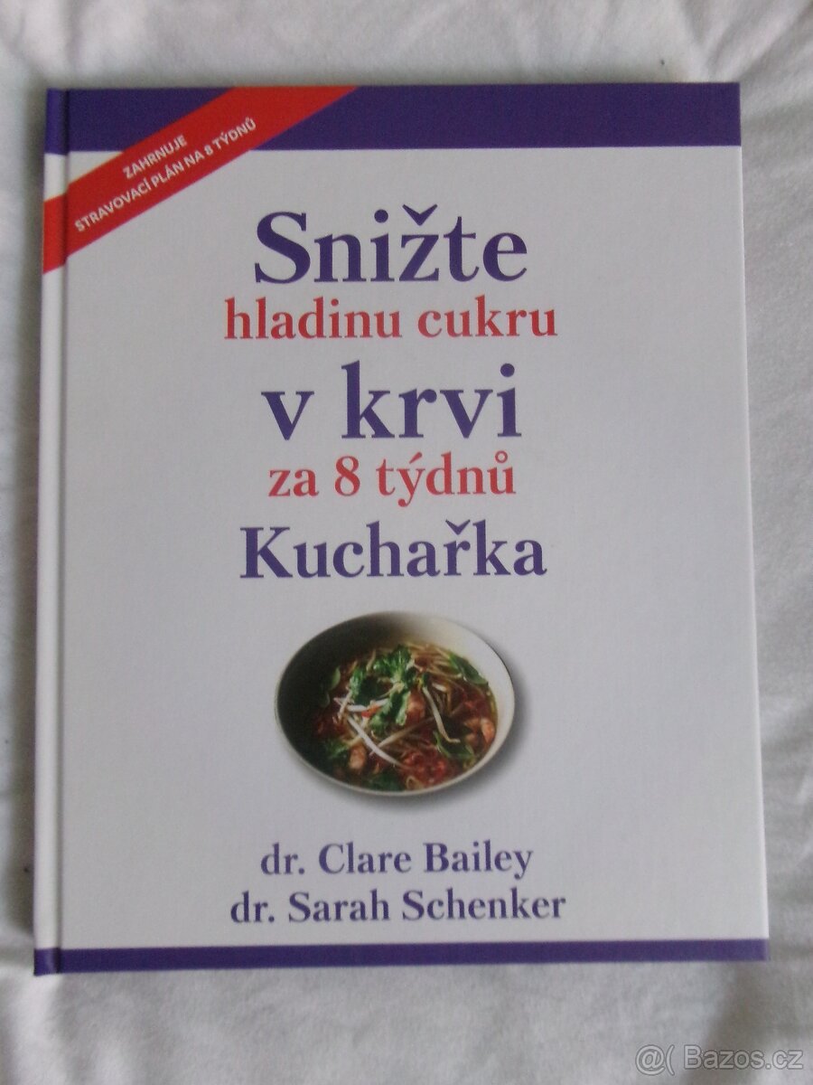 Snižte hladinu cukru v krvi za 8 týdnů - kuchařka.