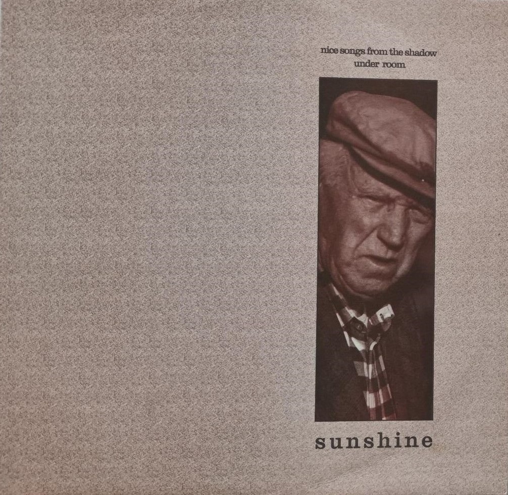 Sunshine – Nice Songs From The Shadow Under Room (LP)