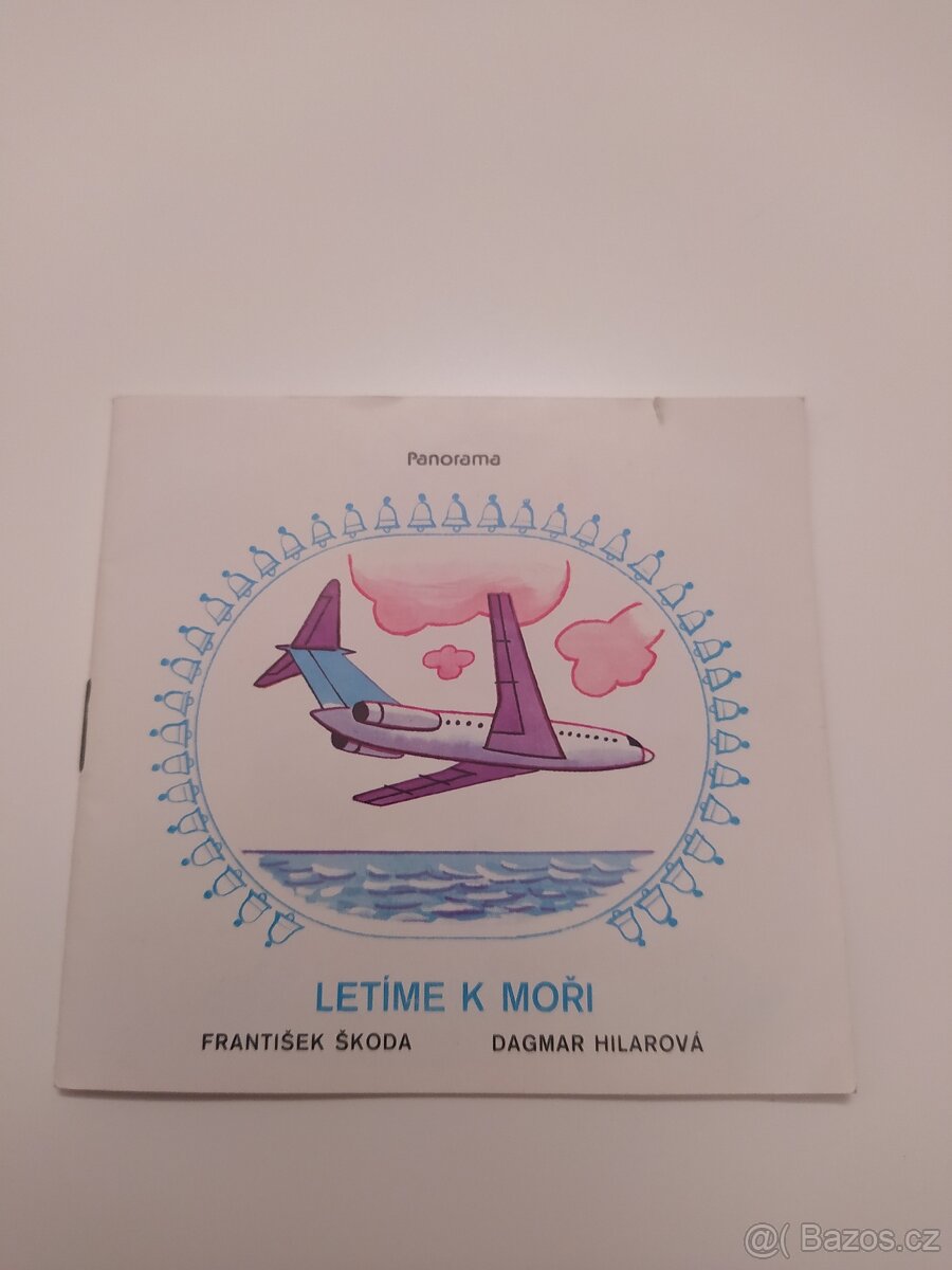Letíme k moři - Dagmar Hilarová, František Škoda