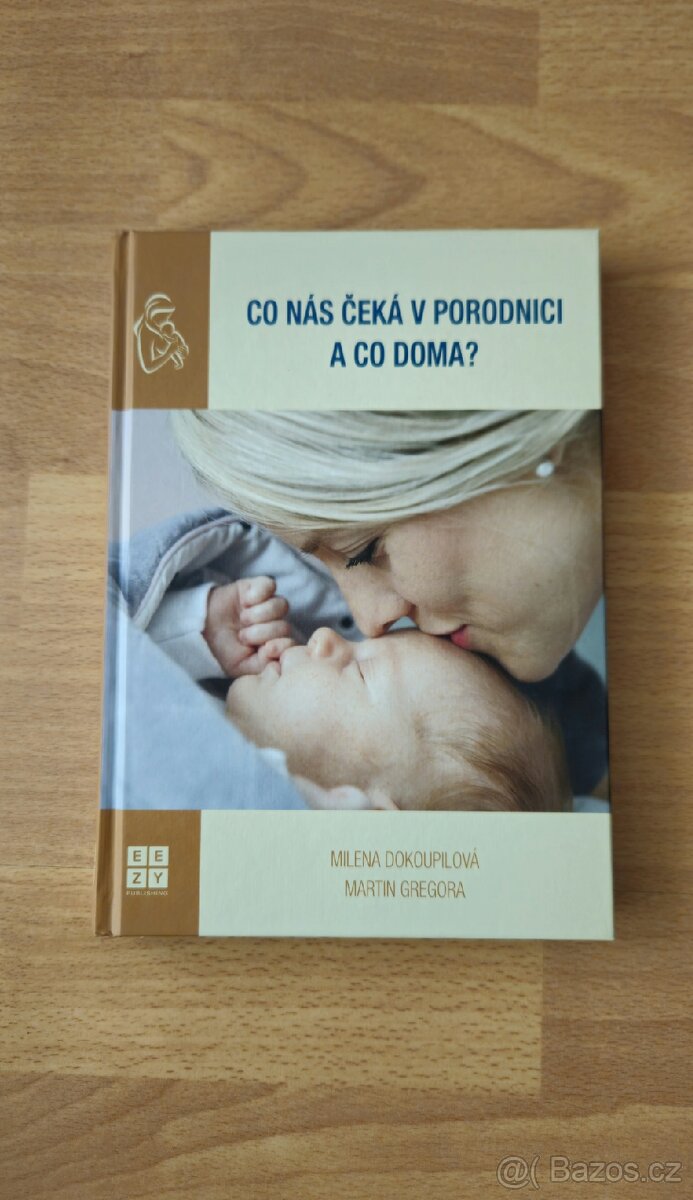 Kniha Co nás čeká v porodnici a co doma?