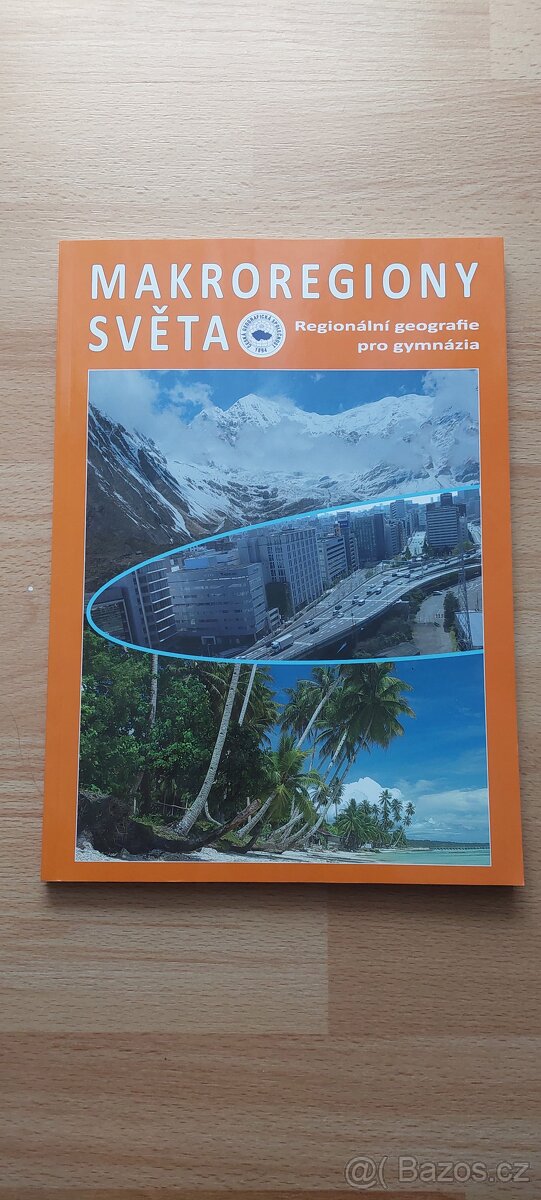 Makroregiony světa - Regionální geografie pro gymnázia