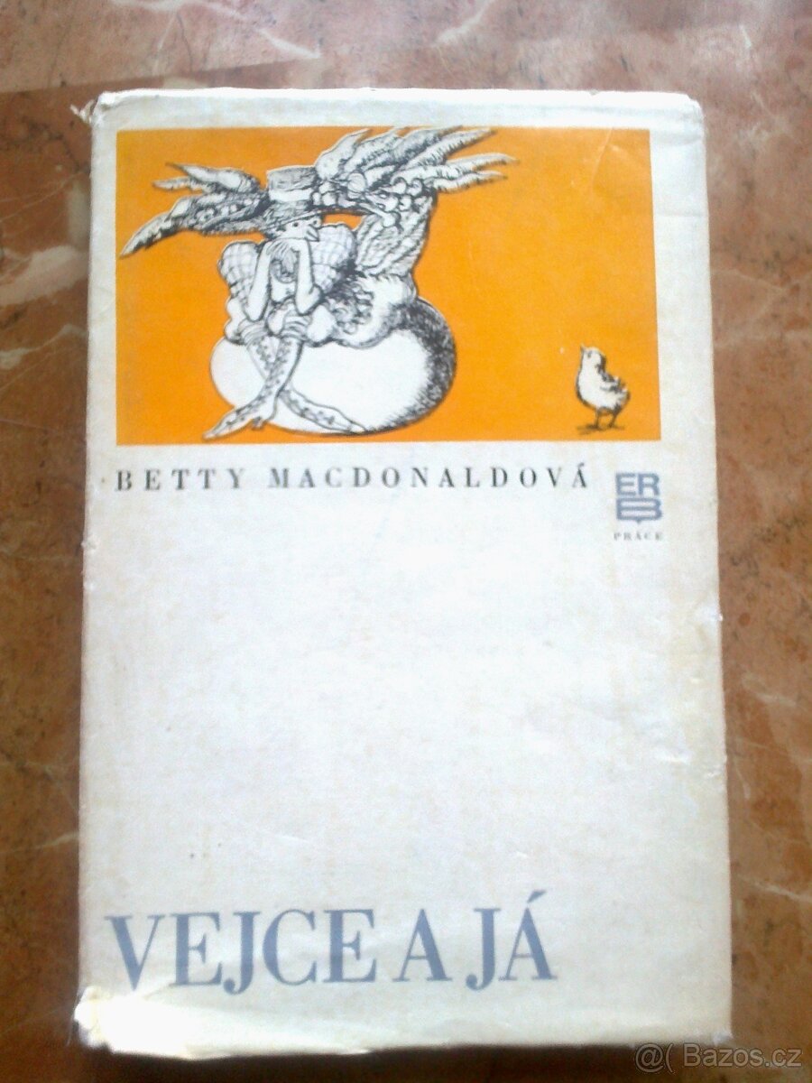 Vejce a já Betty MacDonaldová pevna vazba