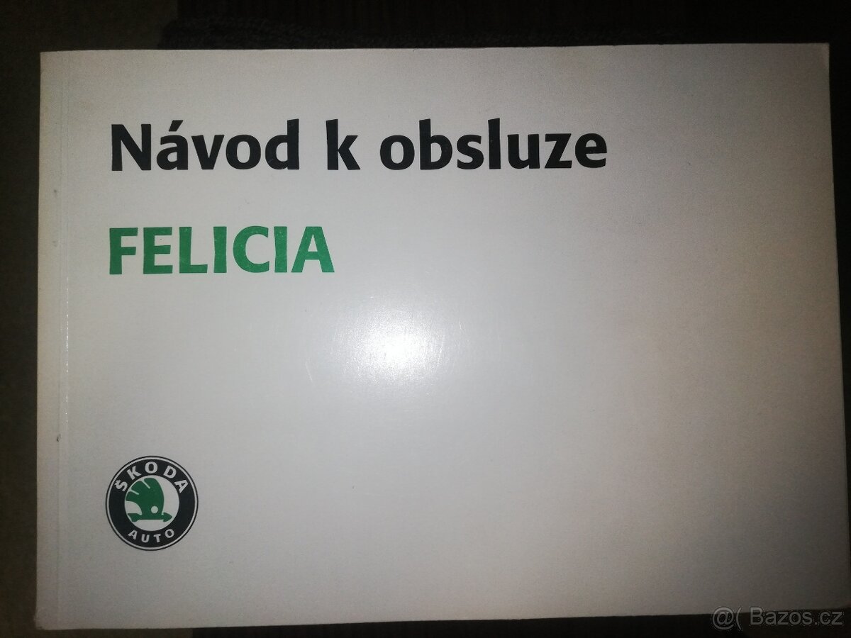 ŠKODA FELICIA originální zachovalý návod k obsluze,