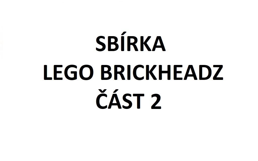 LEGO - sbírka Brickheadz 2