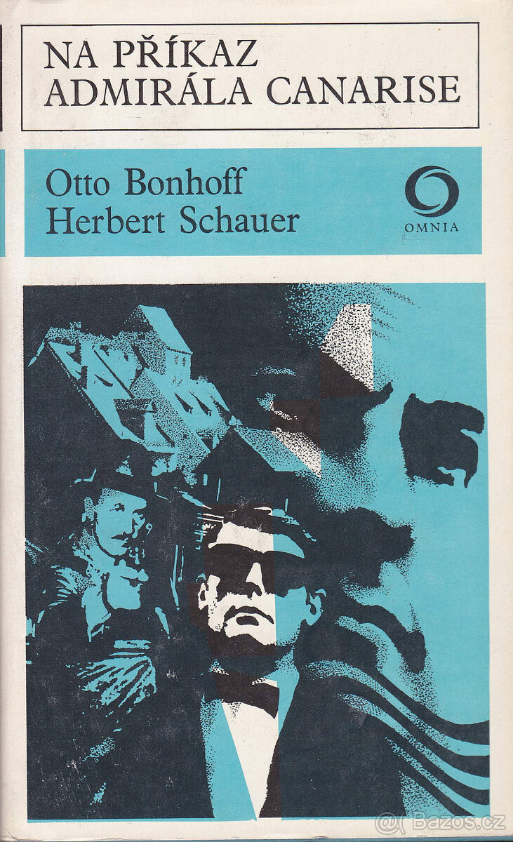 Herbert Schauer,Otto Bonhoff-Na příkaz admirála Canarise