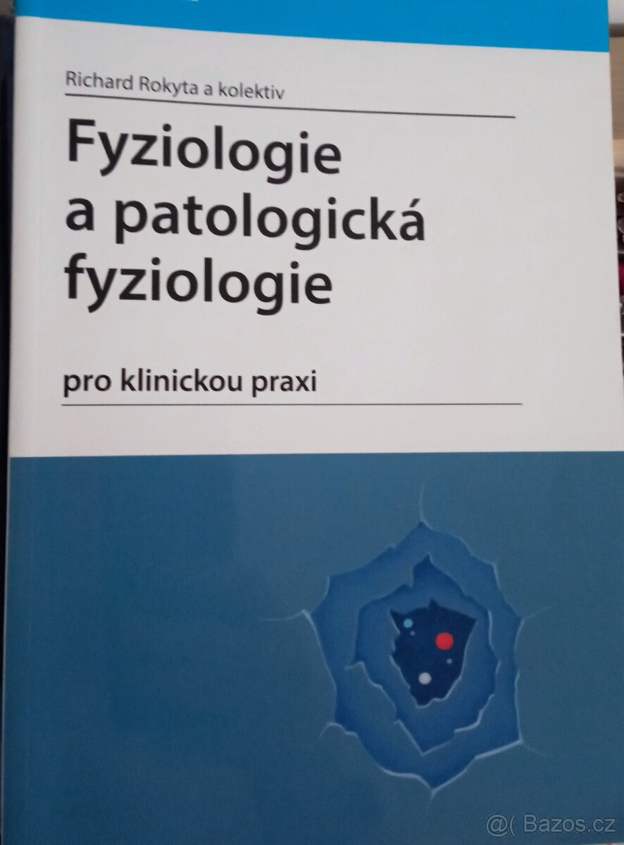 Fyziologie a patologická fyziologie Rokyta