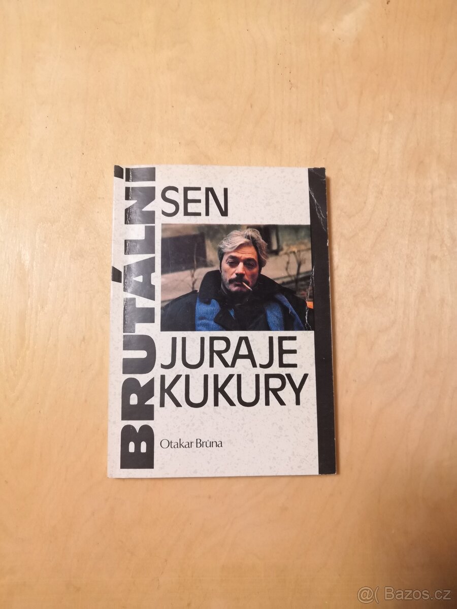 Otakar Brůna: BRUTÁLNÍ SEN JURAJE KUKURY (1992)