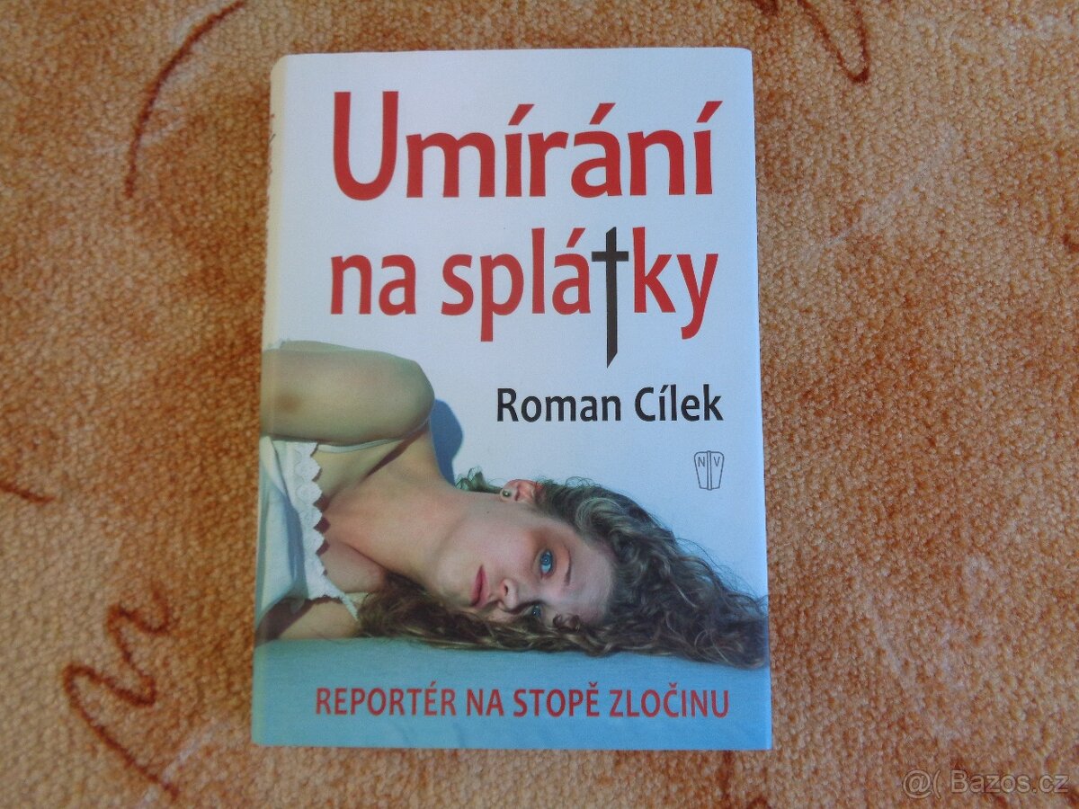 Roman Cílek: Umírání na splátky