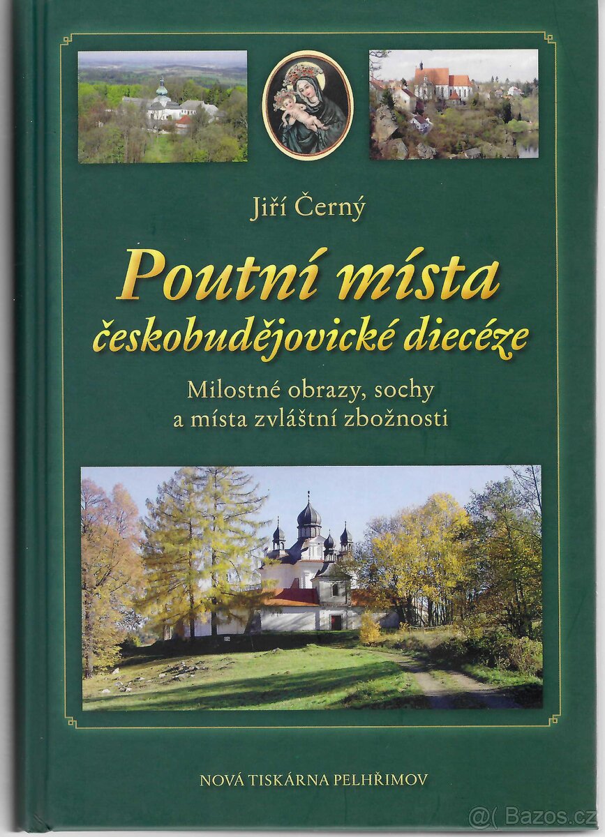 Kniha Poutní místa českobudějovické diecéze