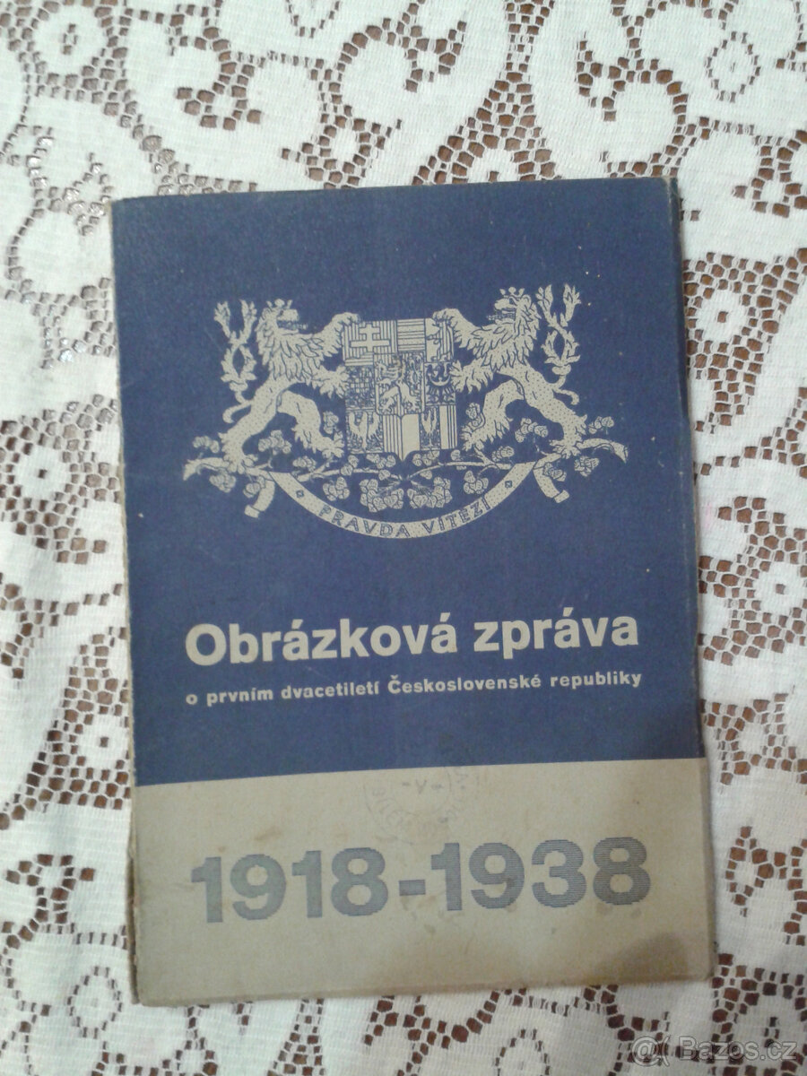 Obrázková zpráva o prvním dvacetiletí [1918-1938]