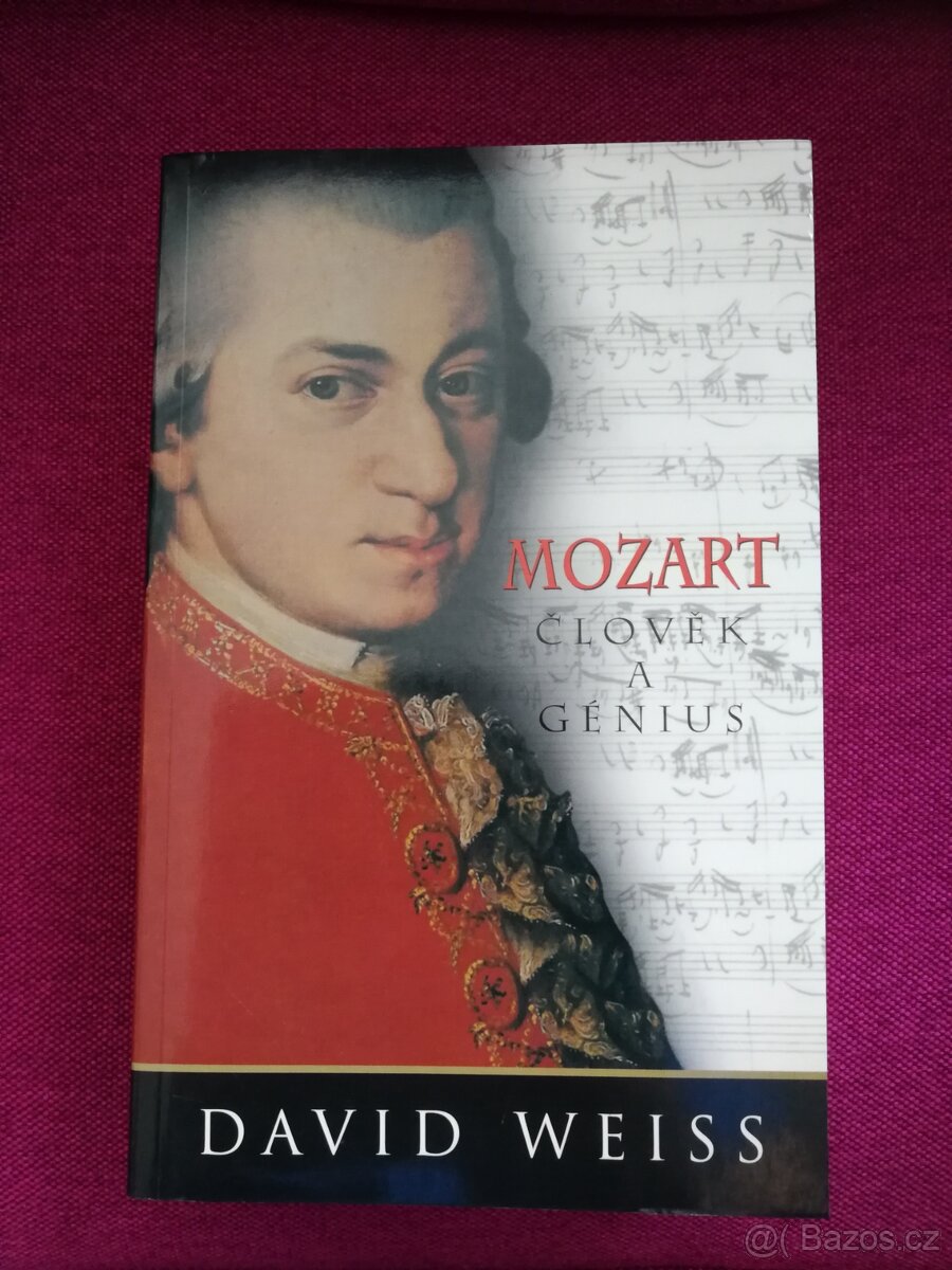 MOZART / Člověk a génius / David Weiss