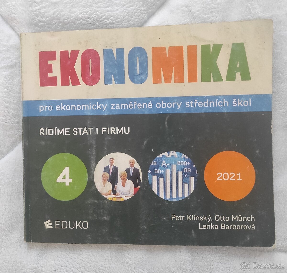 Ekonomika 4 - Řídíme stát i firmu