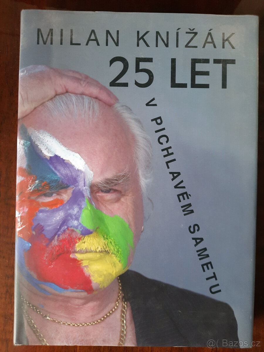 Milan Knížák - 25 let v pichlavém sametu