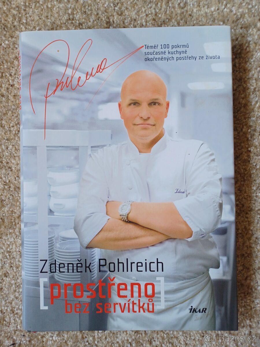 Zdeněk Pohlreich - Prostřeno bez servítků