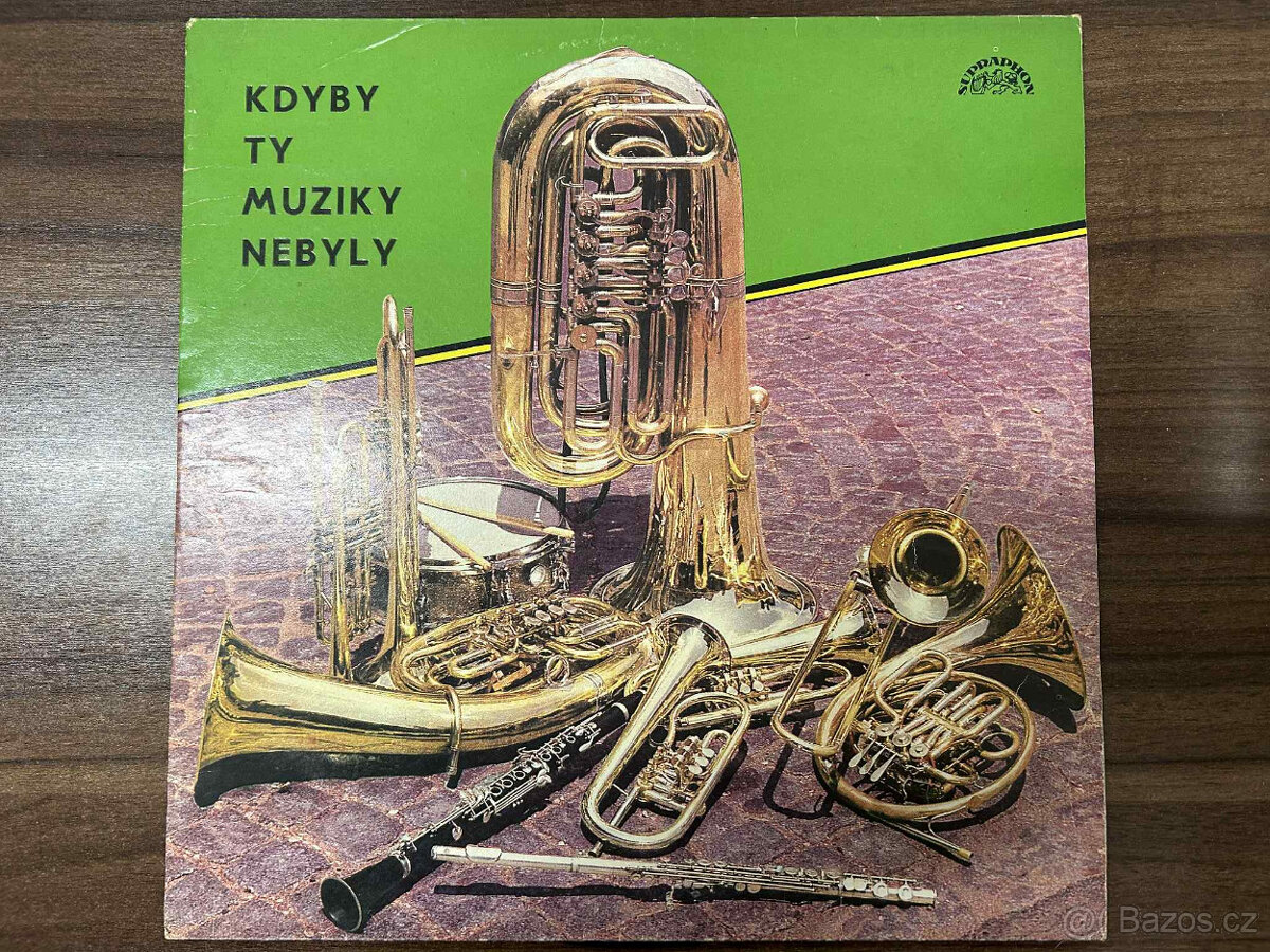 Gramofonová deska - Kdyby ty muziky nebyly