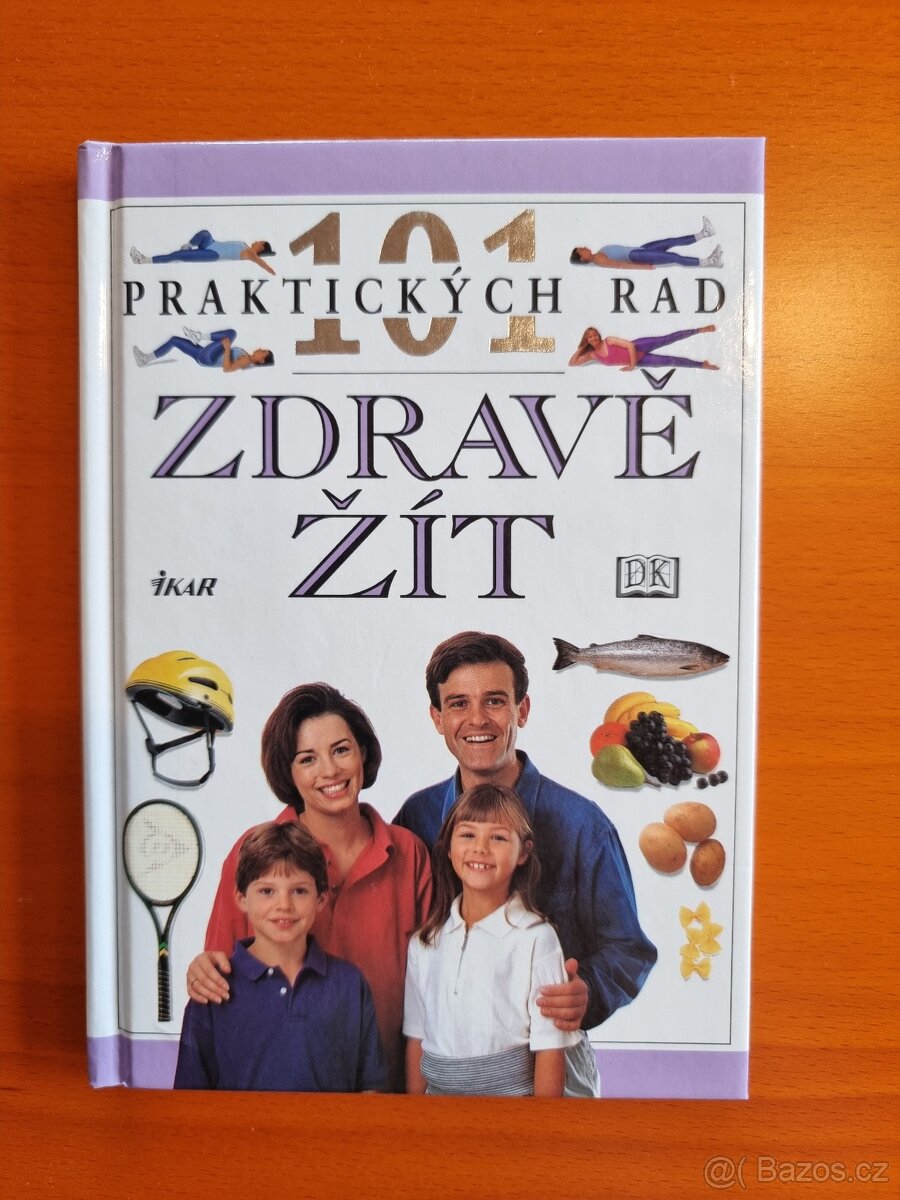 101 praktických rad - Zdravě žít