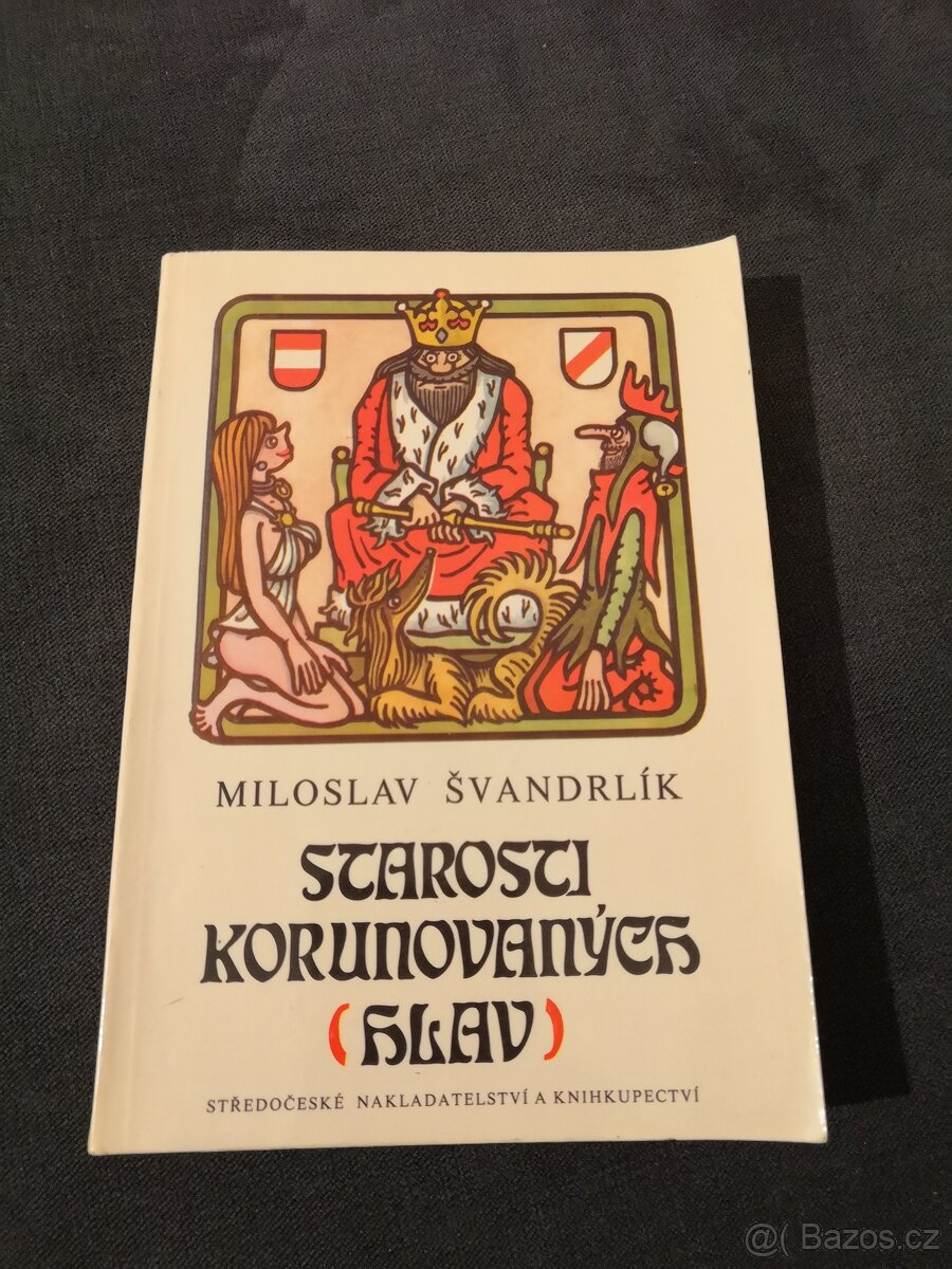 Miloslav Švandrlík: STAROSTI KORUNOVANÝCH (HLAV)