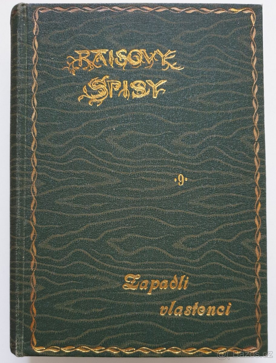 Zapadlí vlastenci Karel Václav Rais - 1910