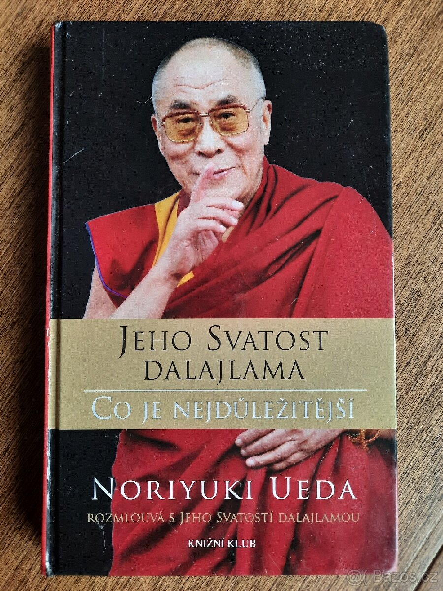 Dalajlama Co je nejdůležitější