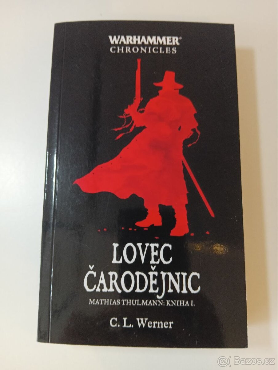 Warhammer: Lovec čarodějnic - C. L. Werner