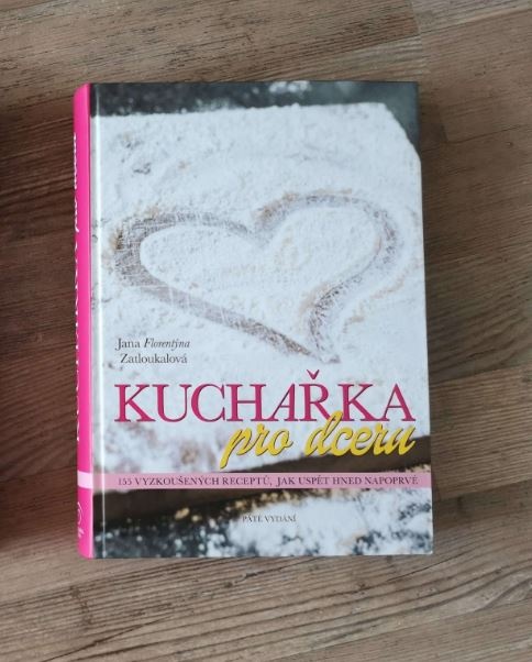 NOVÁ • NEROZBALENÁ • Kuchařka pro dceru - J. Zatloukalová