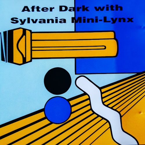 After Dark with Sylvania Mini-Lynx