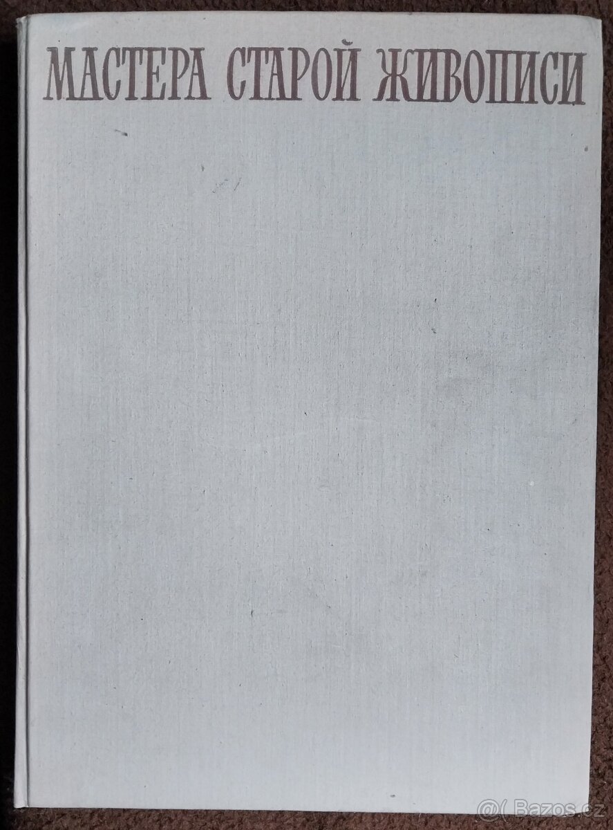 Mistři staré malby - kniha v ruštině