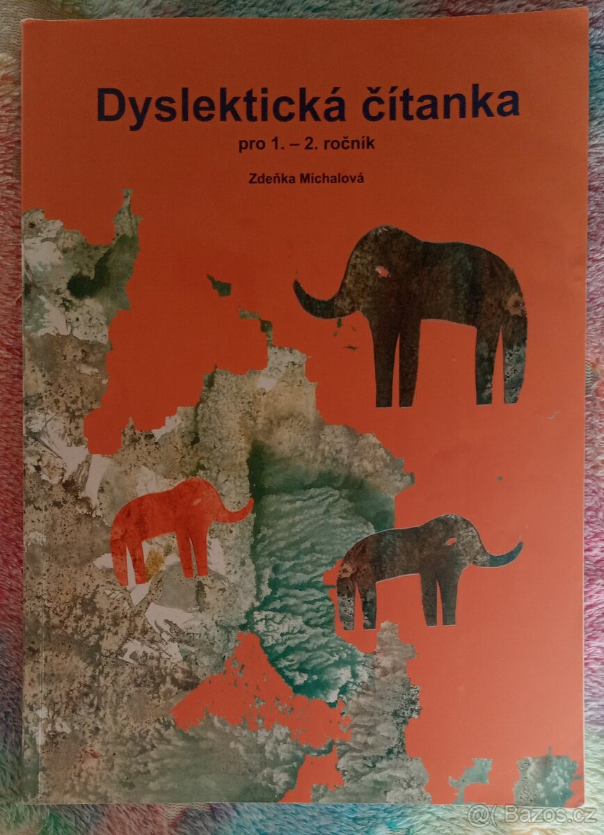 Michalová: Dyslektická čítanka pro 1. a 2. ročník