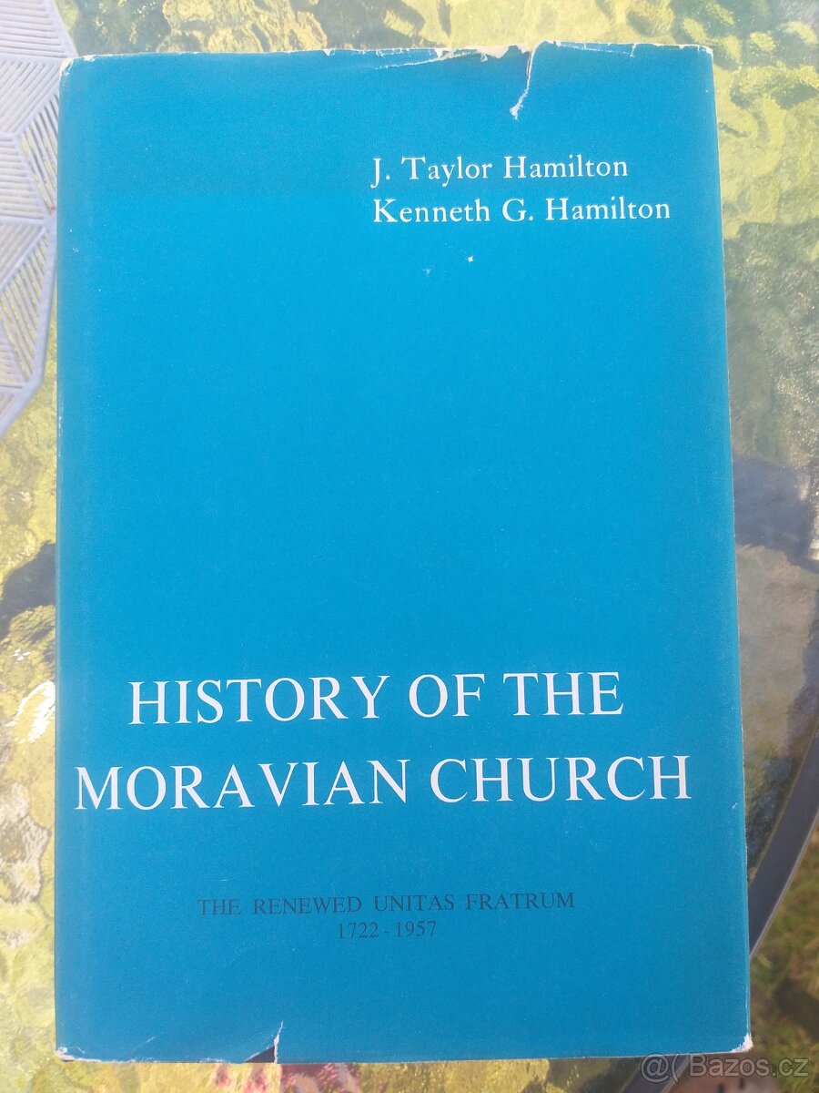 HISTORY OF THE MORAVIAN CHURCH