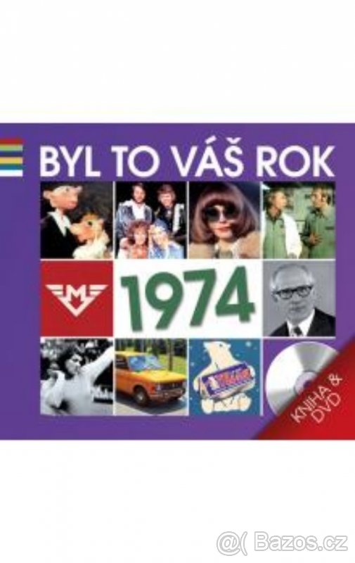 To byl Váš rok 1974