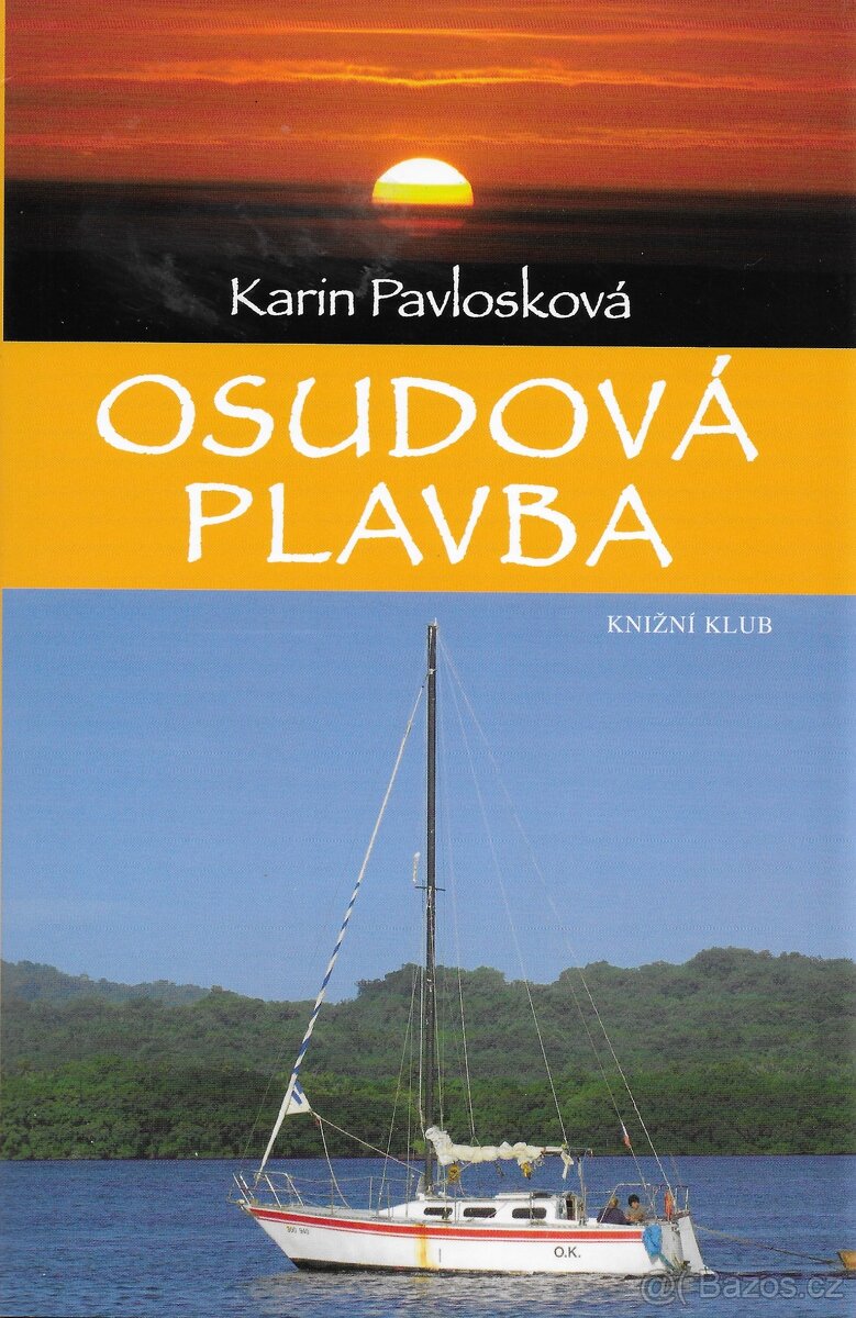 OSUDOVÁ PLAVBA Karin Pavlovská 2011