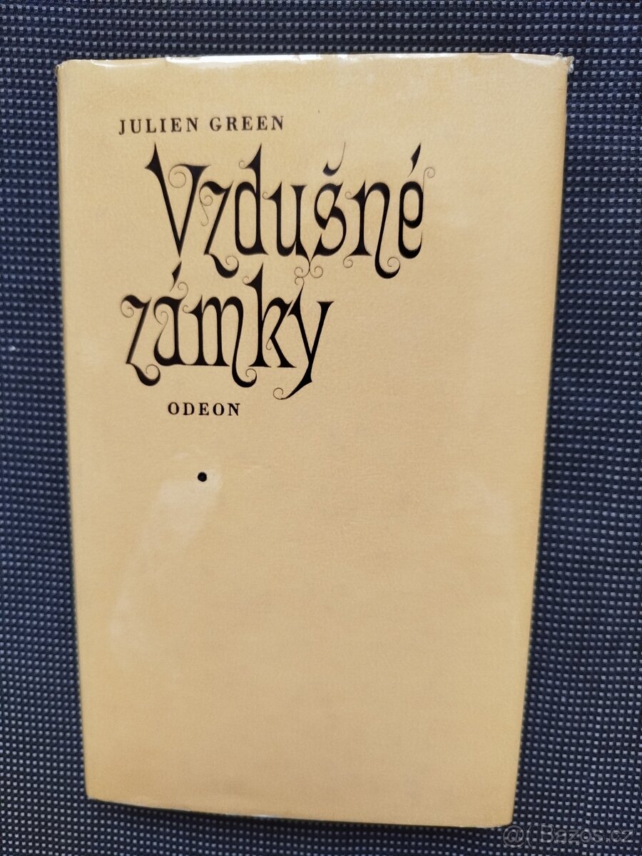Julien Green-Vzdušné zámky, pevná vazba s přebalem,jako nová