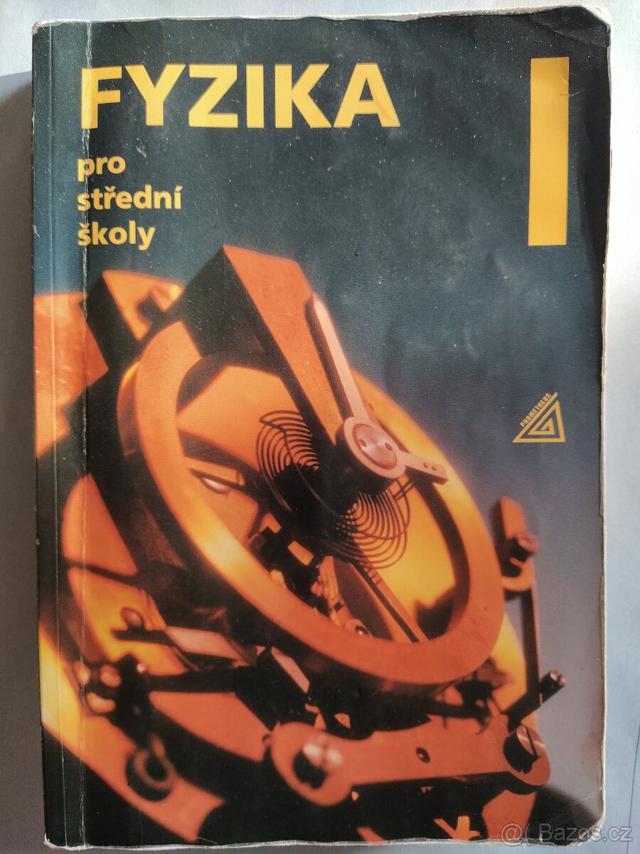 FYZIKA pro střední školy 1. díl