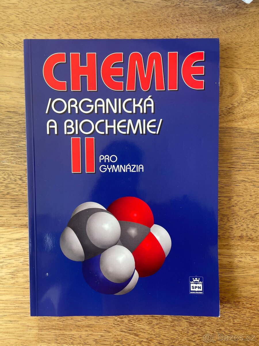 Chemie - organickà a biochemie II pro gymnázia