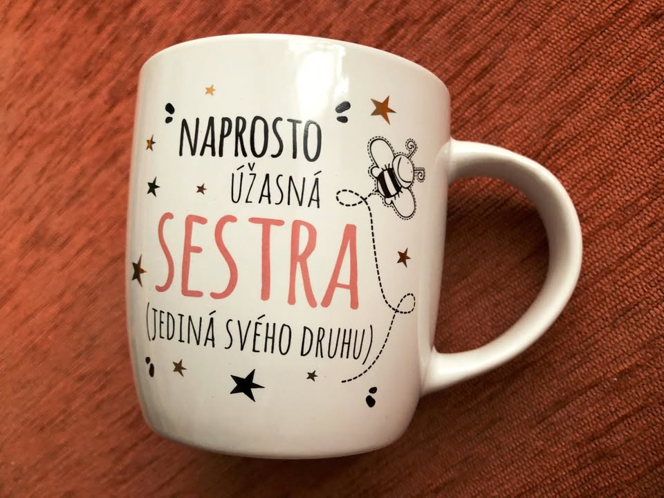 Dárkový hrnek pro naprosto úžasnou sestru - nový