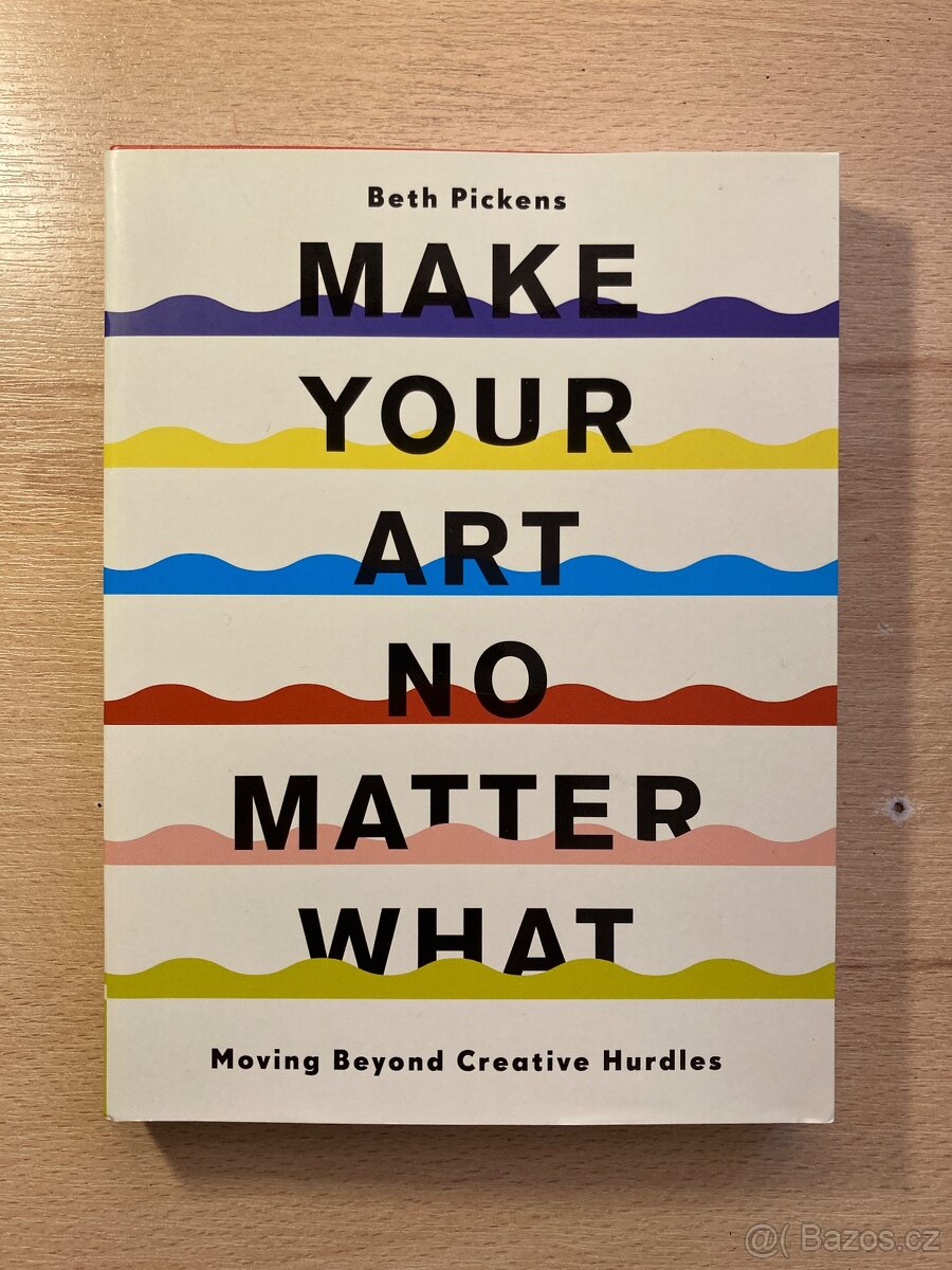 Make Your Art No Matter What: Moving Beyond Creative Hurdles