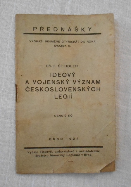 Šteidler - Ideový a vojenský význam československých legií