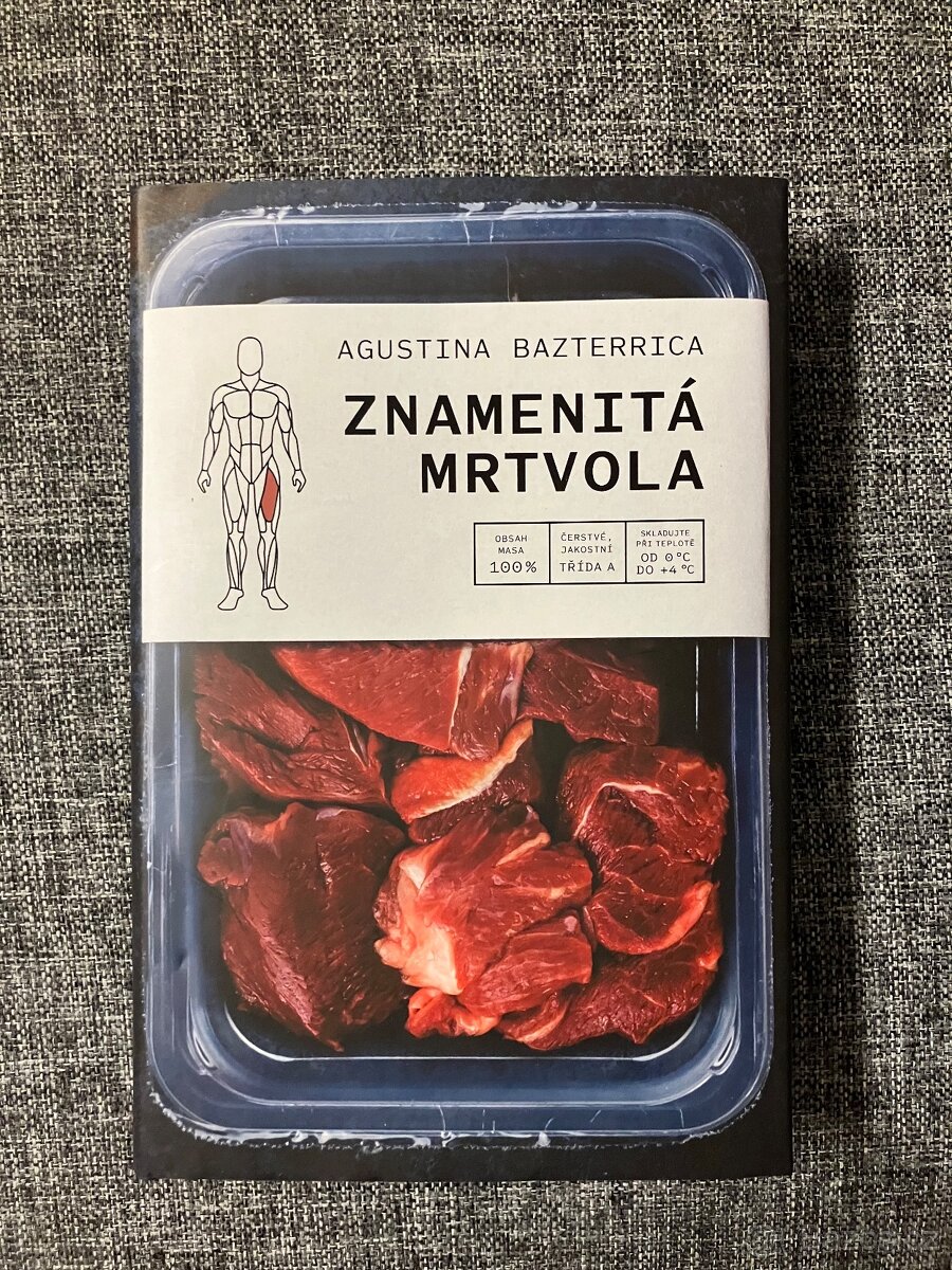 Prodám novou knihu Znamenitá mrtvola Agustina Bazterrica
