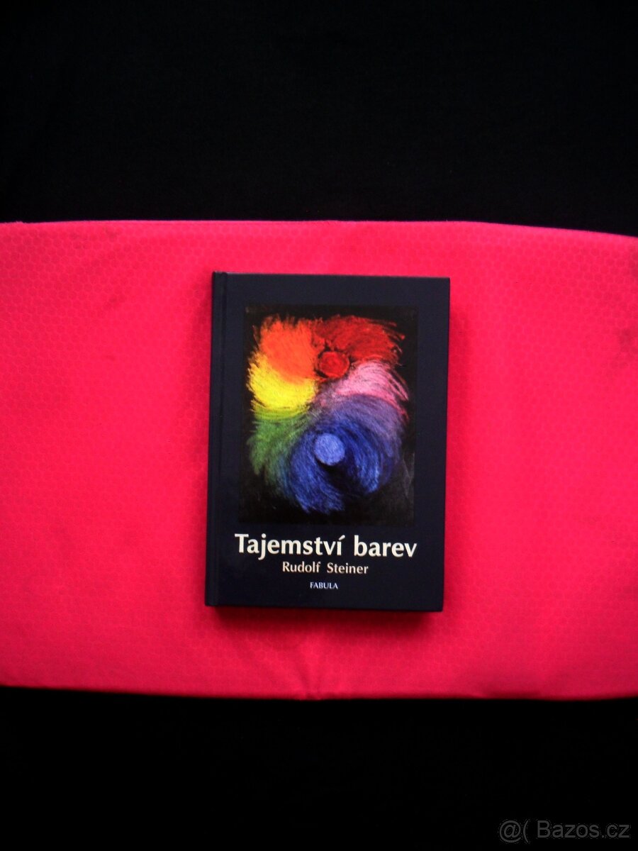 Tajemství barev - Steiner ( rozfoceno 6 snímků )