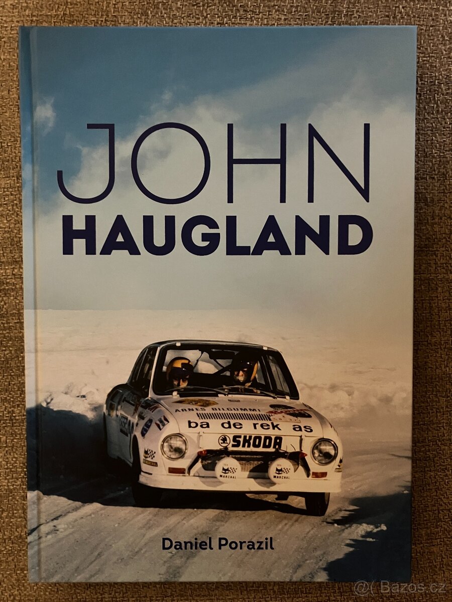 John Haugland - Daniel Porazil - Kniha o rally