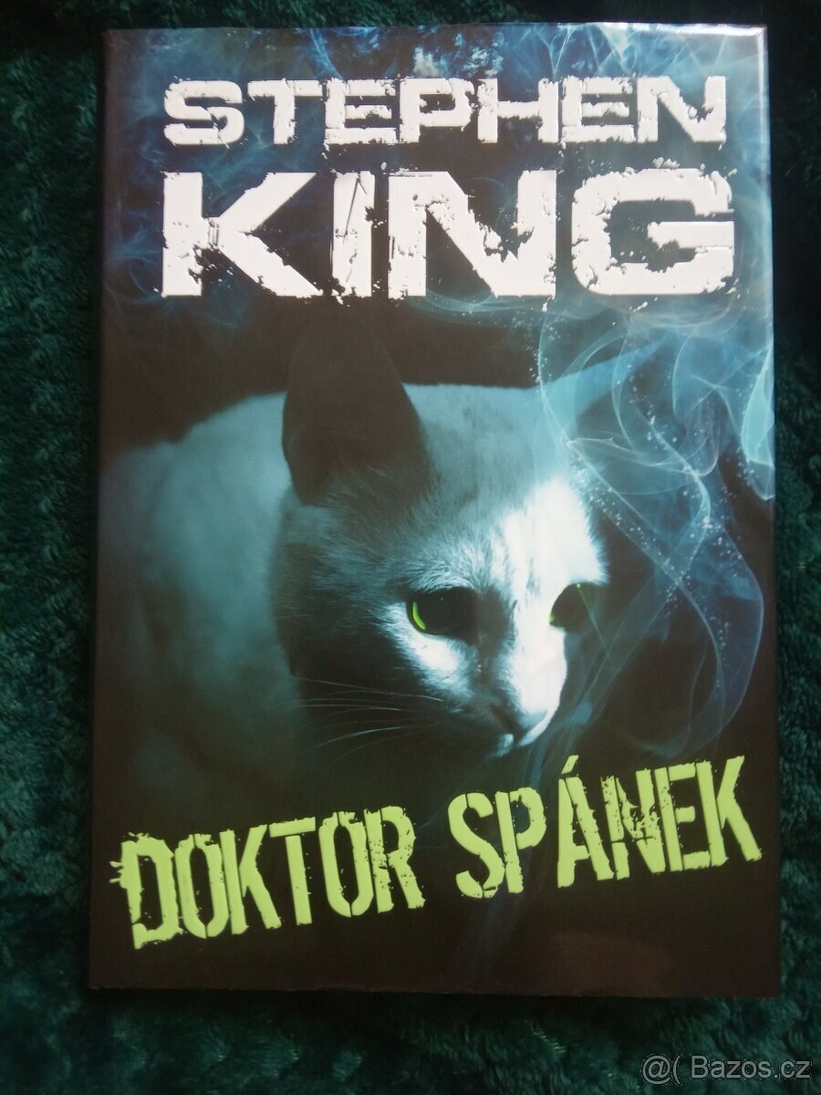 Stephen KING: DOKTOR SPÁNEK/ 1.vydání- 2014