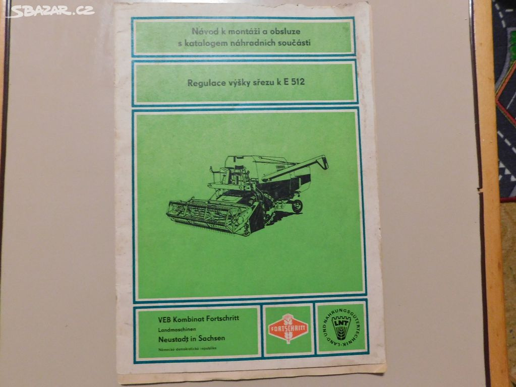 Návod k montáži a obsluze kombajnu E 512 -pouze kopie